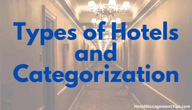 Types of Hotels and categorization