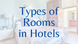 Different Types of Rooms in Hotels