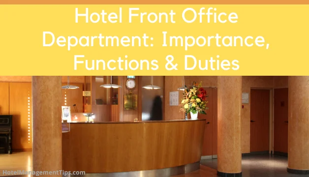 Hotel Front Office Department: Importance, Functions, Duties