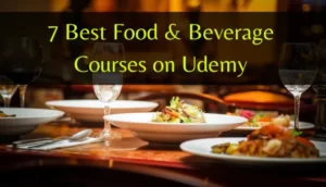 Best Food & Beverage Courses on Udemy